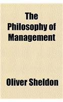 The Philosophy of Management