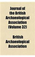 Journal of the British Archaeological Association Volume 32