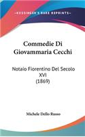 Commedie Di Giovammaria Cecchi