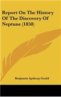 Report on the History of the Discovery of Neptune (1850)