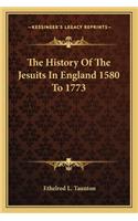 History Of The Jesuits In England 1580 To 1773
