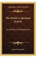 The World A Spiritual System