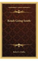 Roads Going South