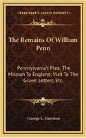 The Remains of William Penn