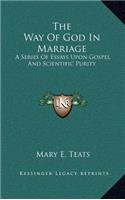 The Way of God in Marriage