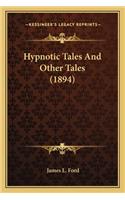 Hypnotic Tales And Other Tales (1894)