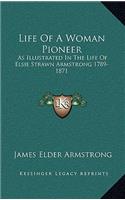 Life Of A Woman Pioneer