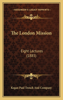 The London Mission