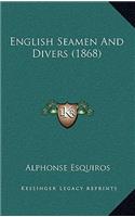 English Seamen And Divers (1868)