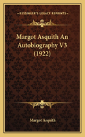 Margot Asquith An Autobiography V3 (1922)