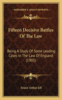 Fifteen Decisive Battles Of The Law