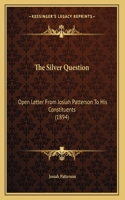 The Silver Question