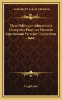 Clara Fidelisque Admonitoria Disceptatio Practicae Manualis Experimento Veraciter Comprobata (1661)