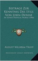 Beitrage Zur Kenntnis Des Stils Von John Donne