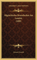 Altgriechisches Bronzebecken Aus Leontini (1899)