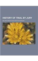 History of Trial by Jury