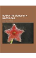Round the World in a Motor-Car