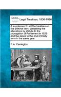 A supplement to all the treatises on the criminal law