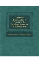 Tratado Elemental Y Practico De Patolog�a Interna, Volumes 3-4
