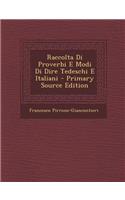 Raccolta Di Proverbi E Modi Di Dire Tedeschi E Italiani