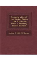 Geologic Atlas of the United States: San Francisco Folio