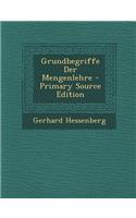 Grundbegriffe Der Mengenlehre - Primary Source Edition: (German)