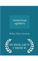 American Spiders - Scholar's Choice Edition