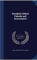 Elizabeth (Alden) Pabodie and Descendants