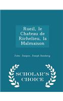 Rueil, Le Chateau de Richelieu, La Malmaison - Scholar's Choice Edition