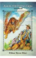 Angel the Flying Lion and Friends