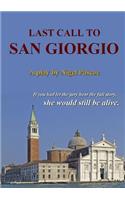 Last Call To San Giorgio