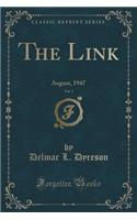 The Link, Vol. 5: August, 1947 (Classic Reprint)