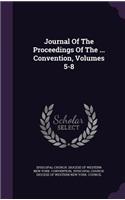 Journal of the Proceedings of the ... Convention, Volumes 5-8