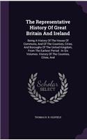 The Representative History Of Great Britain And Ireland