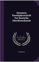 Germania Vierteljahrsschrift Fur Deutsche Alterthumskunde