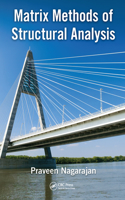 Matrix Methods of Structural Analysis