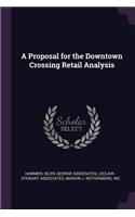 Proposal for the Downtown Crossing Retail Analysis