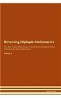 Reversing Diplopia: Deficiencies The Raw Vegan Plant-Based Detoxification & Regeneration Workbook for Healing Patients. Volume 4