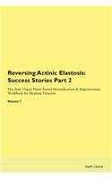 Reversing Actinic Elastosis: Success Sto