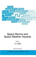 Space Storms and Space Weather Hazards