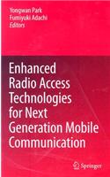 Enhanced Radio Access Technologies for Next Generation Mobile Communication