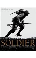 Soldier:a Visual History Of The Fighting Man 