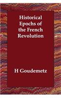 Historical Epochs of the French Revolution