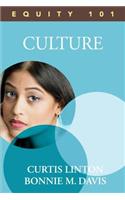 Equity 101: Culture