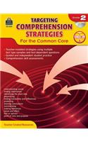 Targeting Comprehension Strategies for the Common Core Grd 2: Grade 2