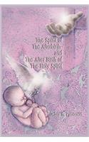 Spirit of the Afterbirth and the After Birth of the Holy Spirit