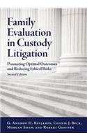 Family Evaluation in Custody Litigation