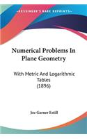 Numerical Problems In Plane Geometry