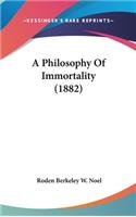 A Philosophy of Immortality (1882)