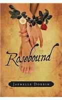 Rosebound